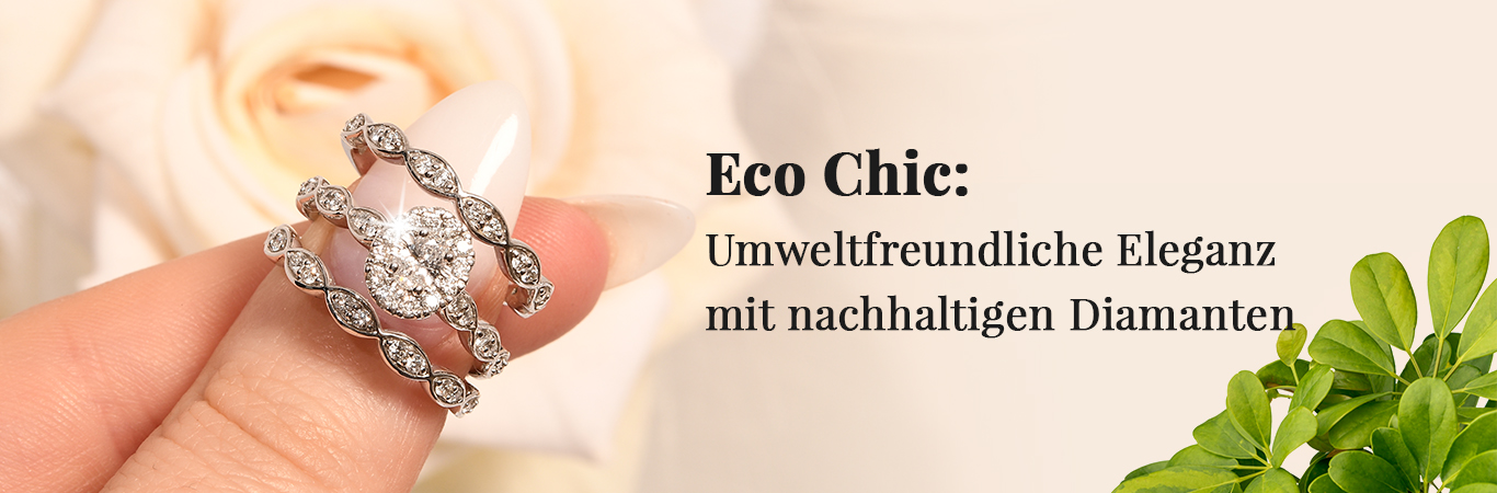 Eco Chic: Umweltfreundliche Eleganz mit nachhaltigen Diamanten 